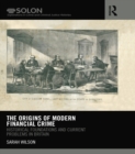 Image for The origins of modern financial crime: historical foundations and current problems in Britain