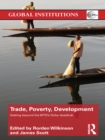 Image for Trade, poverty, development: getting beyond the WTO&#39;s Doha deadlock