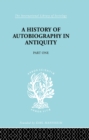 Image for A History of Autobiography in Antiquity. Part 1