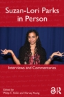 Image for Suzan-Lori Parks in person: interviews, addresses, commentaries