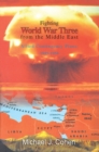 Image for Fighting World War Three from the Middle East: Allied Contingency Plans, 1945-1954