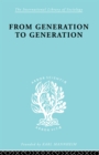 Image for From Generation to Generation: Age Groups and Social Structure