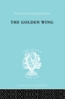 Image for The golden wing: a sociological study of Chinese familism