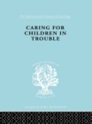 Image for Caring for children in trouble