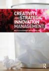 Image for Creativity and strategic innovation management