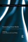 Image for Researching virtual worlds: methodologies for studying emergent practices : 14
