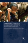 Image for Diminishing conflicts in Asia and the Pacific: why some subside and others don&#39;t