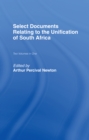 Image for Select Documents Relating to the Unification of South Africa