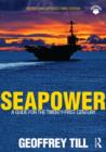 Image for Seapower: a guide for the twenty-first century.