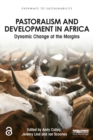 Image for Pastoralism and development in Africa: dynamic change at the margins