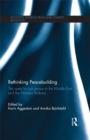 Image for Rethinking peacebuilding: the quest for just peace in the Middle East and the Western Balkans