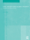 Image for Civil society and global poverty: hegemony, inclusivity, legitimacy