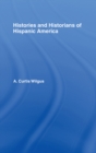 Image for History and Historians of Hispanic America
