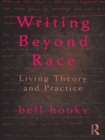 Image for Writing Beyond Race: Living Theory and Practice