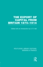Image for The Export of Capital from Britain (RLE Banking &amp; Finance): 1870-1914