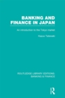 Image for Banking and finance in Japan: an introduction to the Tokyo market
