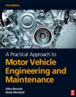 Image for A Practical Approach to Motor Vehicle Engineering and Maintenance