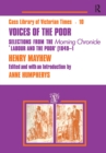 Image for Voices of the Poor: Selections from the &quot;Morning Chronicle&quot; &quot;Labour and the Poor&quot;