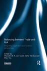 Image for Balancing between trade and risk: integrating legal and social science perspectives