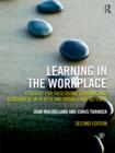 Image for Learning in the workplace: a toolkit for facilitating learning, and assessment in health and social care settings