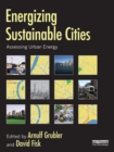 Image for Energizing sustainable cities: assessing urban energy