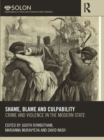 Image for Shame, blame, and culpability: crime and violence in the modern state