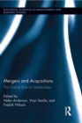 Image for Mergers and acquisitions: the critical role of stakeholders