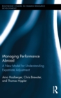 Image for Managing performance abroad: a new model for understanding expatriate adjustment : 22