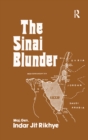 Image for The Sinai blunder: withdrawal of the United Nations Emergency Force leading to the Six-Day War of June 1967