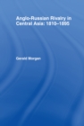 Image for Anglo-Russian rivalry in Central Asia: 1810-1895