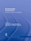 Image for Sustainability assessment: pluralism, practice and progress
