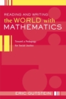 Image for Reading and Writing the World With Mathematics: Toward a Pedagogy for Social Justice