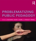 Image for Problematizing public pedagogy