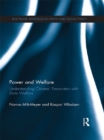 Image for Power and welfare: understanding citizens&#39; encounters with state welfare