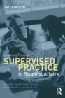Image for Learning through supervised practice in student affairs