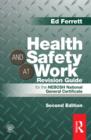 Image for Health and safety at work revision guide: for the NEBOSH National General Certificate