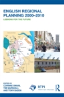 Image for English Regional Planning, 2000-2010: Lessons for the Future