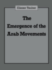 Image for Emergence of the Arab Movements