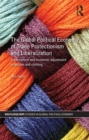 Image for The Global Political Economy of Trade Protectionism and Liberalization: Trade Reform and Economic Adjustment in Textiles and Clothing