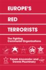 Image for Europe&#39;s red terrorists: the fighting communist organizations