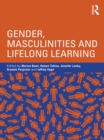 Image for Gender, masculinities, and lifelong learning
