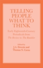 Image for Telling people what to think: early eighteenth-century periodicals from the Review to the Rambler