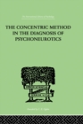 Image for The Concentric Method In The Diagnosis Of Psychoneurotics
