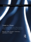 Image for Green Vs. Green: The Political, Legal, and Administrative Pitfalls Facing Green Energy Production