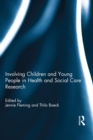 Image for Involving Children and Young People in Health and Social Care Research