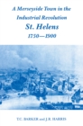 Image for A Merseyside town in the Industrial Revolution: St. Helens, 1750-1900