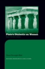 Image for Plato&#39;s Dialectic on Woman: Equal, Therefore Inferior