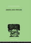 Image for Amor and Psyche: the psychic development of the feminine : a commentary on the tale by Apuleius