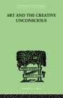 Image for Art And The Creative Unconscious: Four Essays : 6