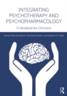 Image for Integrating psychotherapy and psychopharmacology: a handbook for clinicians